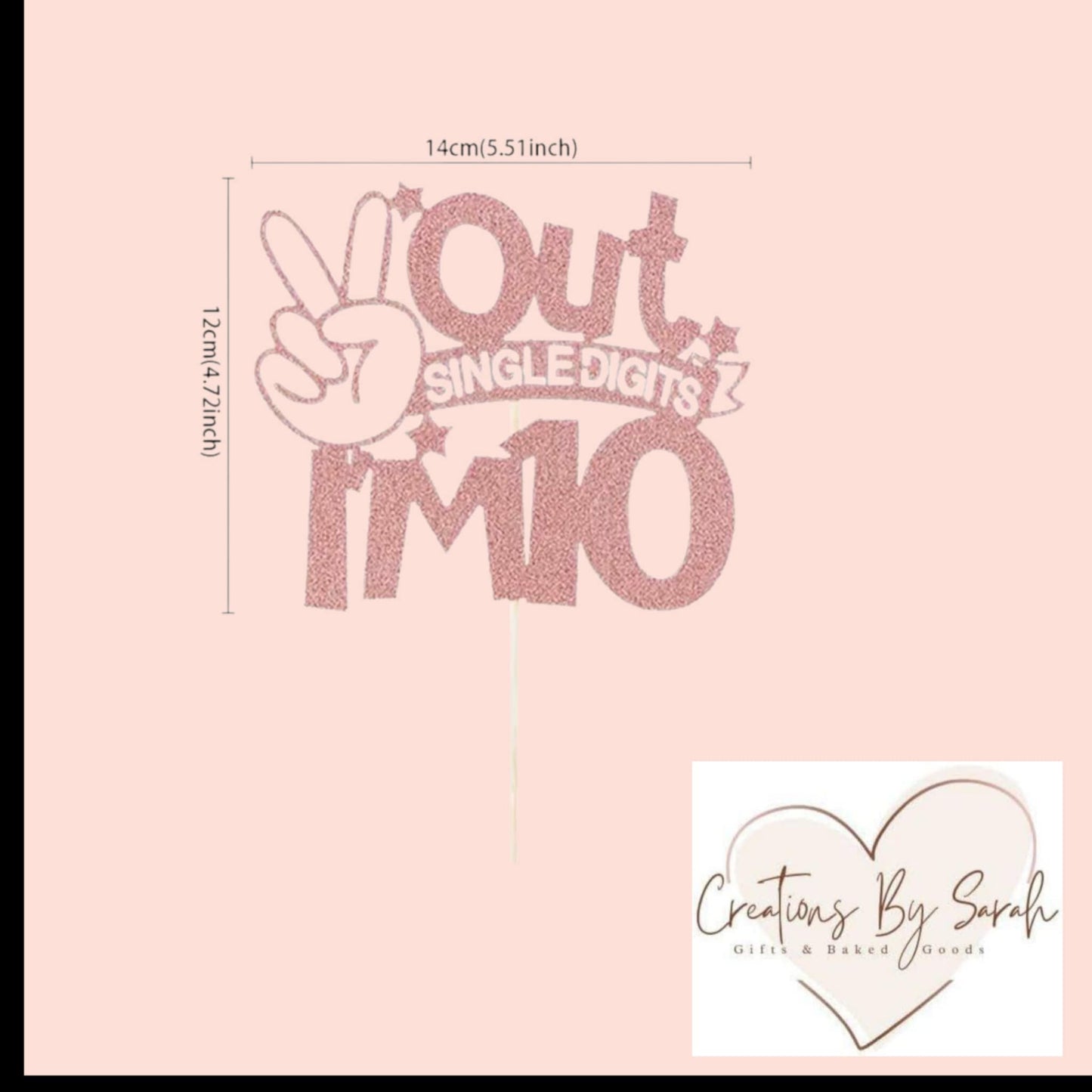 Straight Out Of Single Digits Cake Topper