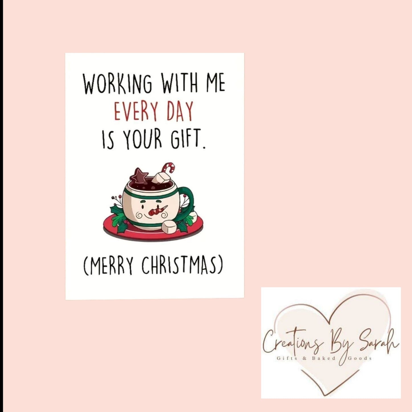 working with me every day is your gift. merry Christmas. joke Christmas card