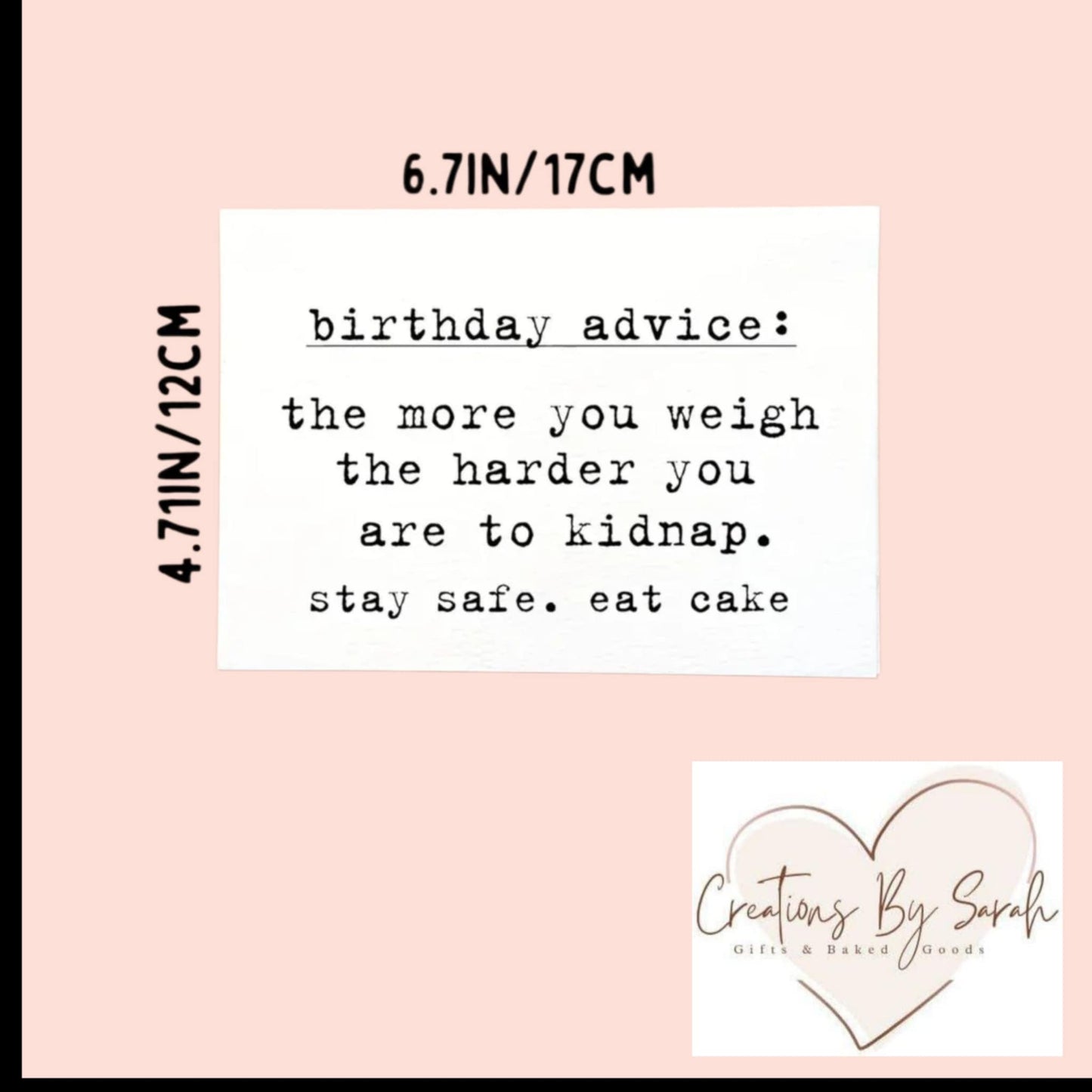 Funny Birthday Card Birthday Advice The More You Weigh The Harder You Are To Kidnap, Stay Safe, Eat Cake