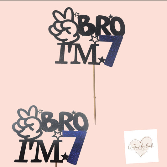 Bro I'm 7 Cake Topper