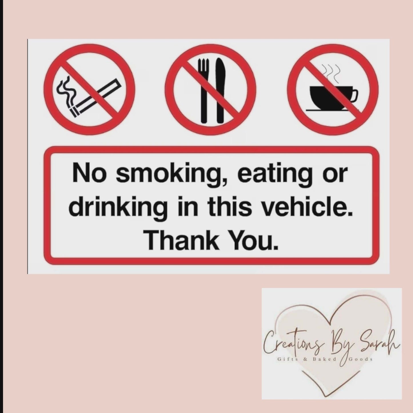 No Smoking, Eating Or Drinking In This Vehicle, Thank You. Sticker Signs
