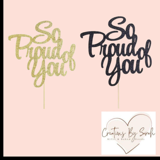So Proud Of You Cake Topper